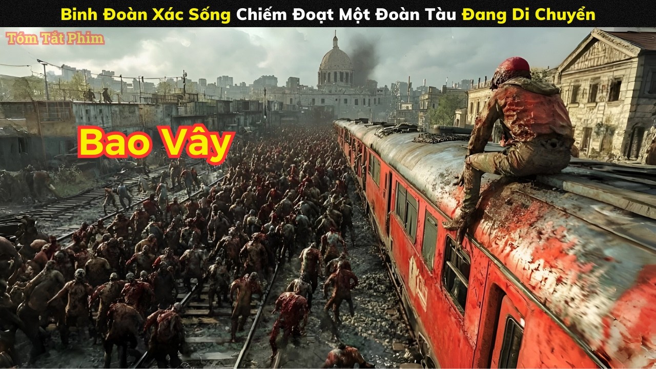 [Review Phim] Binh Đoàn Xác Sống Chiếm Đoạt Một Đoàn Tàu Đang Di Chuyển