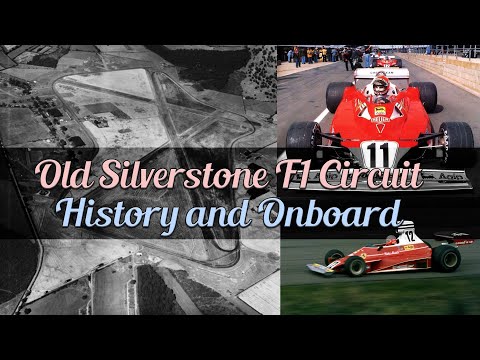Silverstone Old F1 Circuit History & Onboard Nikki Lauda 1977