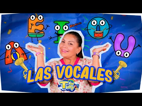 LAS VOCALES - CON LA A CON LA A🎶 Aprende Cantando con Tía Tully