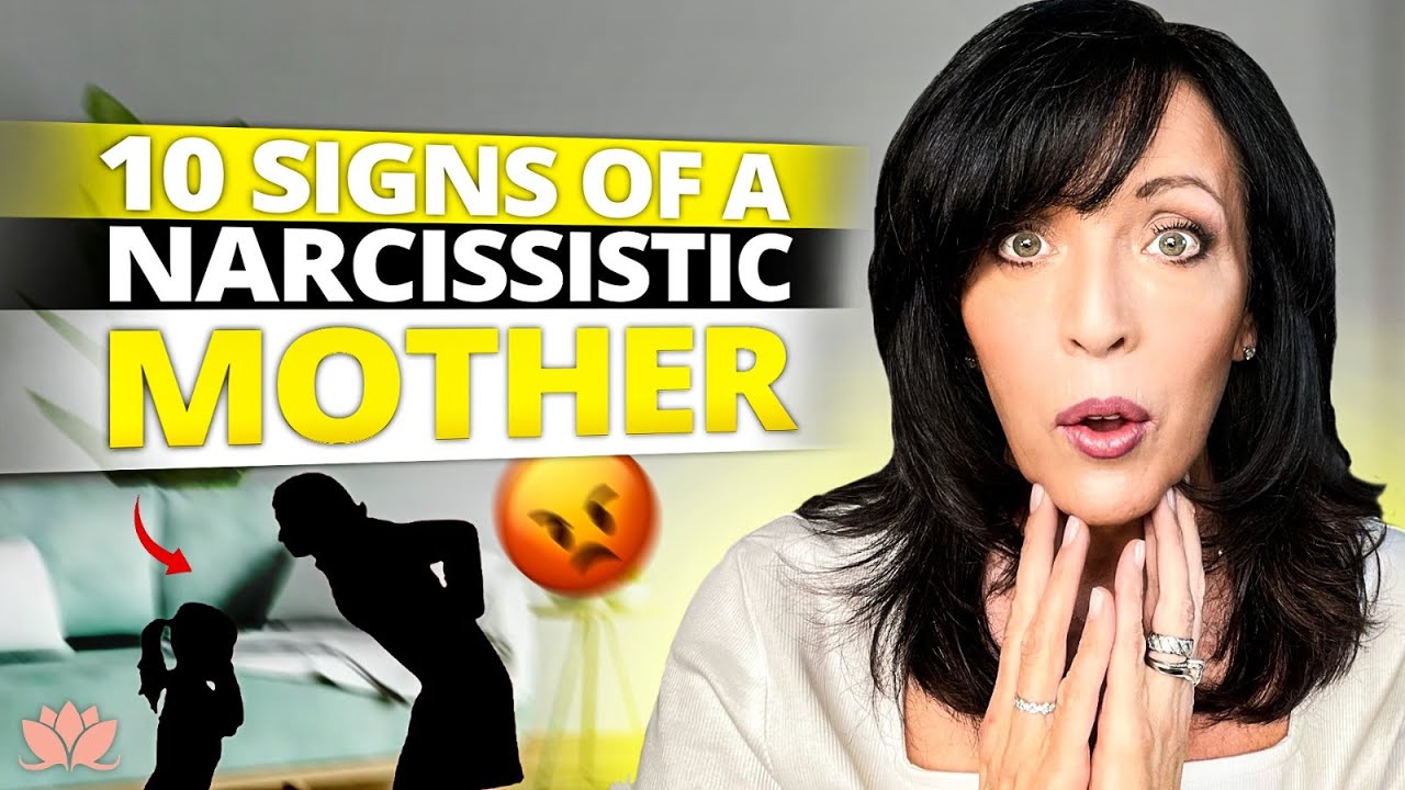 10 Signs Your Mother Is Narcissistic | Lisa Romano
