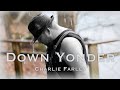 Charlie Farley - Down Yonder (Official Music Video)