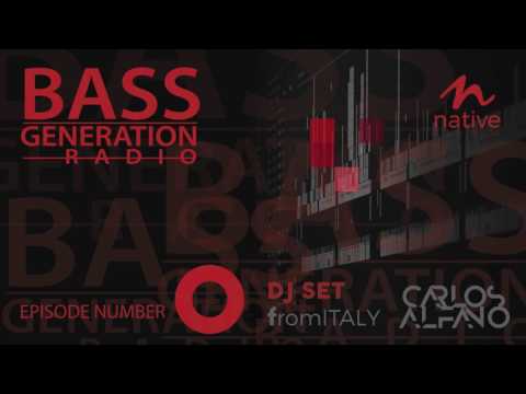 Bass Generation Radio -Dj Set from Italy - Carlos Alfano