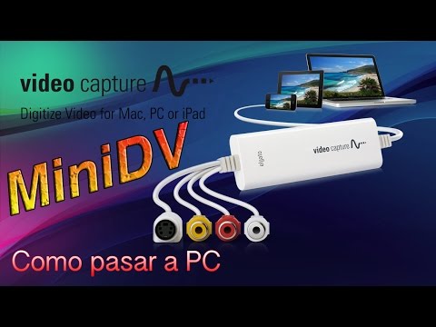 Como pasar mini DV a PC