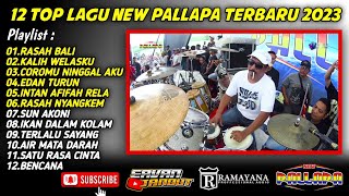 Download lagu NEW PALLAPA FULL ALBUM TERBARU 2023 || RASAH BALI KALIH WELASKU || TANPA IKLAN mp3