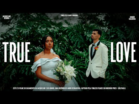 Trailer - True Love - Jacqueline e Junior - Ribeirão Pires - SP