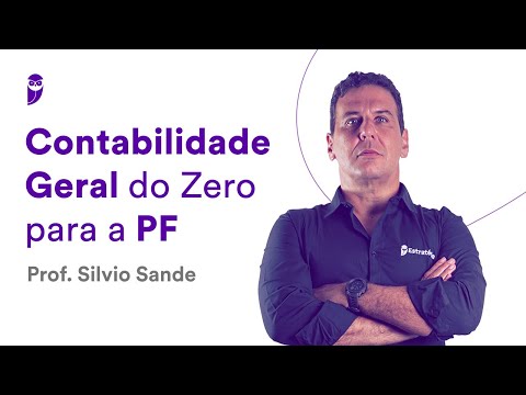 Contabilidade Geral do Zero para a PF - Prof. Silvio Sande