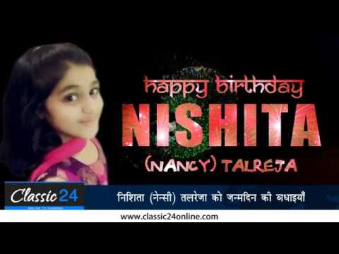 Happy Birthday Nishita (Nancy) Talreja | Classic 24