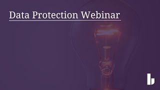 Birketts and Chaleit Data Protection Webinar
