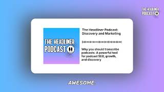 Why you should transcribe podcasts: A powerful tool for podcast SEO, growth, and discovery | The...