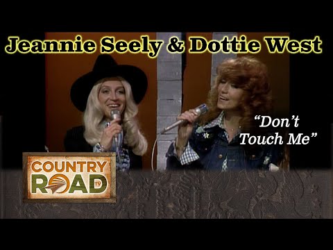Jeannie Seely & Dottie West sing DON'T TOUCH ME