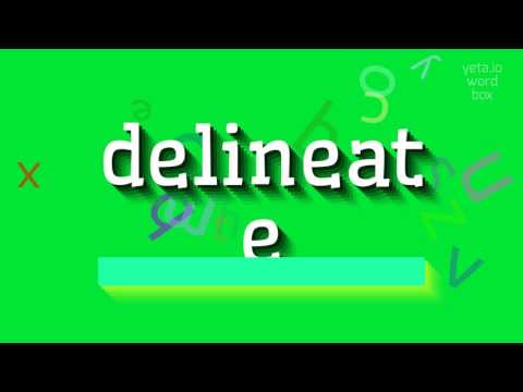 HOW TO PRONOUNCE DELINEATE? #delineate