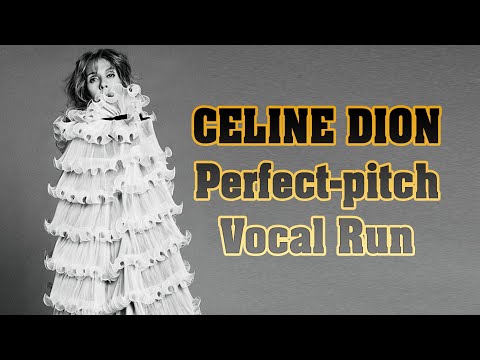 Celine Dion - Vocal Runs (High, Fast, Speedy, Precise, and Perfect)