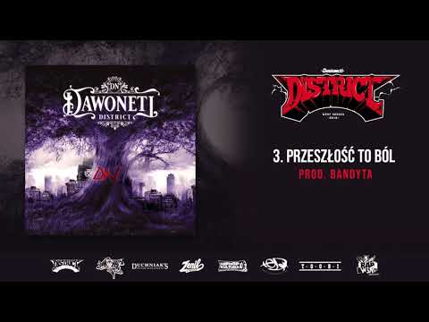 DAWONETI - Przeszłość to ból prod. Bandyta