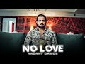 NO LOVE VASANT GAWDE FullAttitude Bbkivines Status Short Whatsapp Video Taazakhabar