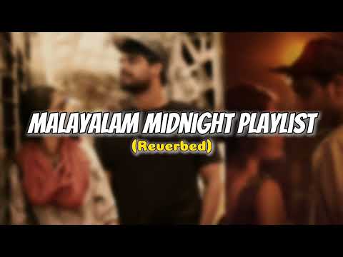 Malayalam Midnight Playlist (Reverbed) #malayalamsongs #midnight #playlist #lofi #reverbed #trending
