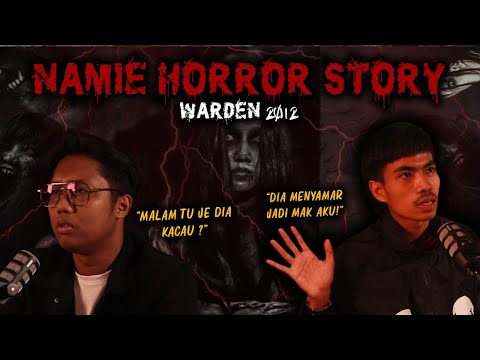SERAM SELEBRITI EP 9 - NAMIE | WARDEN HORROR STORY | PART 1