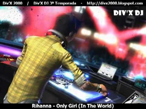 Div'X DJ - Only Girl (In The World) [Rihanna]