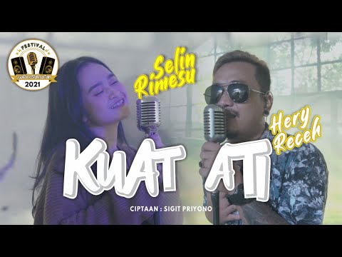 Kuat Ati - Hery Receh Feat Selin Rimesu ( Official Music Cover ) Festival Suara Kerakyatan