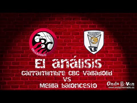 Análisis post partido CBC Valladolid 78 - 70 Melilla bcto. #J3 #LEBOro 19-20