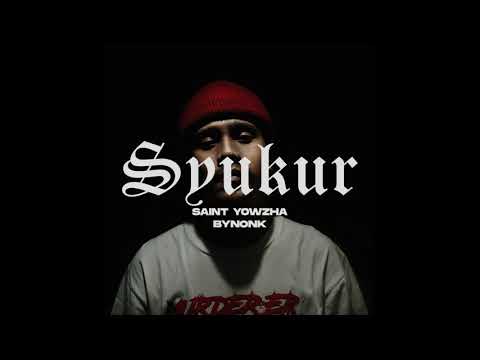 Saint Yowzha // 12:00 AM - Syukur (Ft. Bynonk)