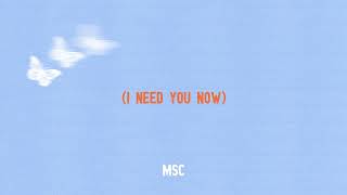 (I Need You Now)