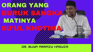 Download lagu Ceramah buya arrazy hasyim bahayanya buruk sangka mp3