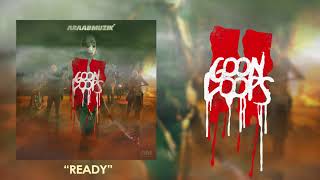 AraabMUZIK - Ready [Goon Loops 2]