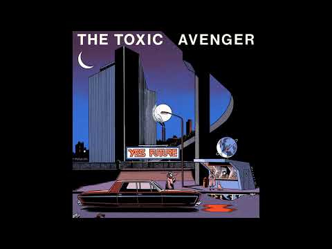 The Toxic Avenger - Lake City Quiet Pills