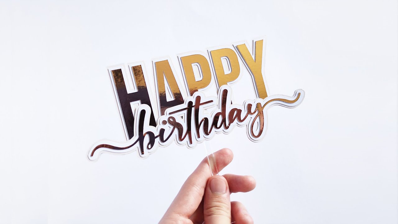 How to make a Paper Cut Birthday Cake Topper with your Silhouette or Cricut Machine