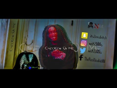 DoubleNN - ChecKenn On Me (Official Music Video) Prod. by Fatality 80apes