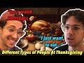 Different Types of People on Thanksgiving