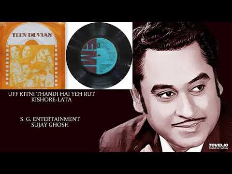 UFF KITNI THANDI HAI YEH RUT - KISHORE-LATA - TEEN DEVIAN(1965) - SACHIN DEV BURMAN