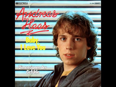 Andreas Haas  " Baby, I Love You / Dimensionen Der Gefühle "   (1983)