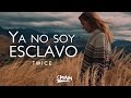 Ya No Soy Esclavo