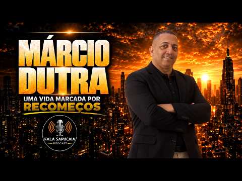 MÁRCIO DUTRA, UMA VIDA MARCADA POR RECOMEÇOS