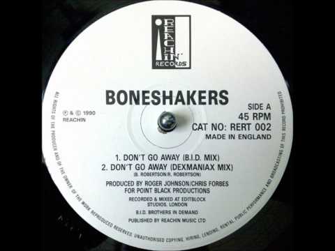 Boneshakers - Don't Go Away (bid mix)