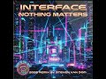 Interface Nothing Matters Remix By Steven Van Dom