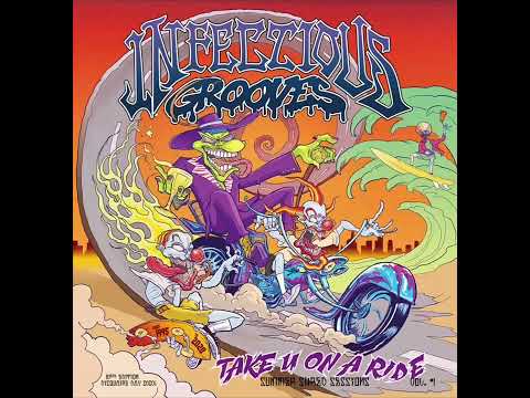 Now You're Gonna Get It (Payback's a Bitch) - Infectious Grooves