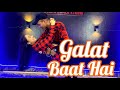 Galat Baat Hai Main Tera Hero Dance Video Varun Ileana Rudra Chandel Choreography Rudra X Nandini