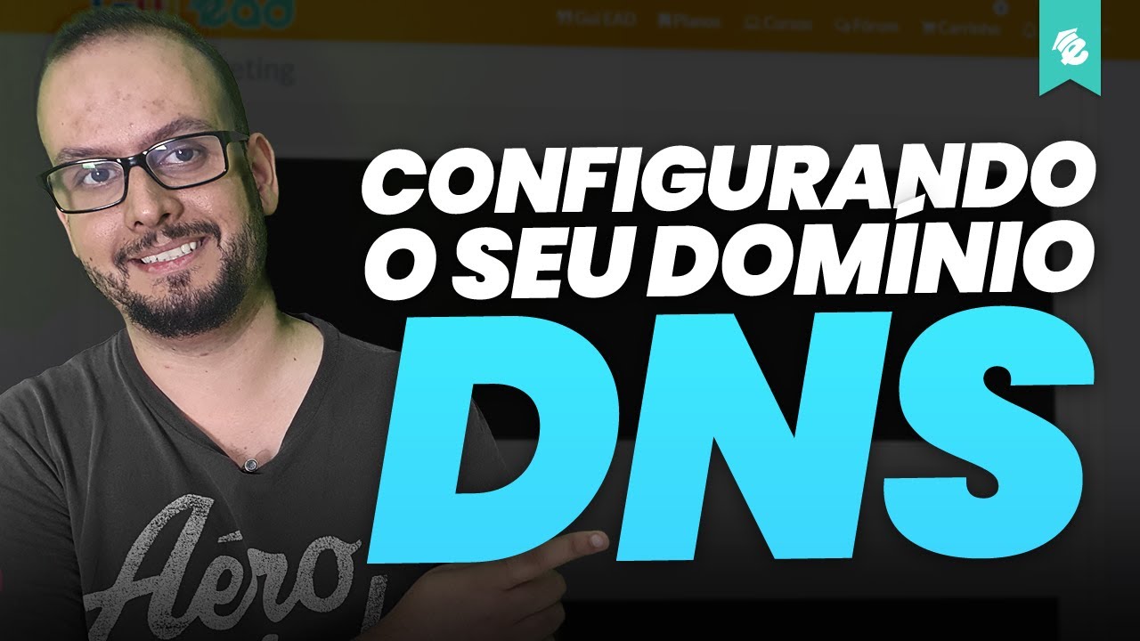 COMO CONFIGURAR DOMÍNIO DO SITE E DNS