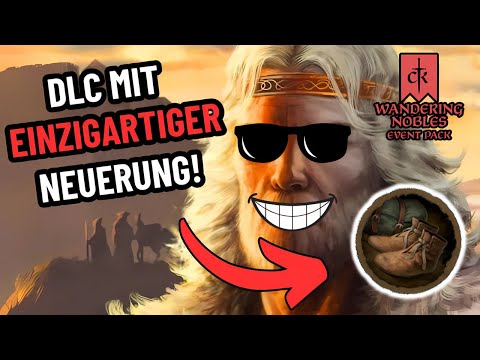 Wieso dieser DLC NEUEN Wind bringt! Crusader Kings 3 Wandering Nobles Review