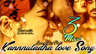 Download lagu 3 movie Kannuladha love song remix by DJ Nani Rudraram Love sons 3 movie songs love songs mp3