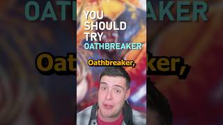 What is the Oathbreaker Format?