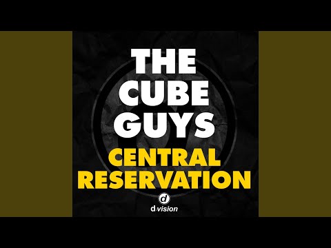 Central Reservation (The Cube Guys Club Mix)