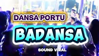 Download lagu DANSA PORTU  [BADANSA] VIRAL- ATHEND TAU X NGGINUS LEBU mp3