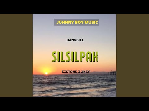 Silsilpak (feat. Dannkill, Ezstone & 3Key)