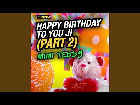 Happy Birthday to You Ji, Pt. 2