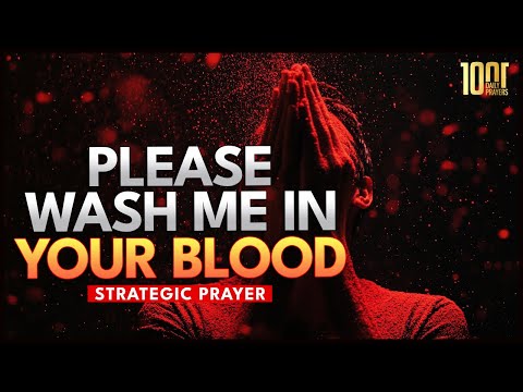 Lord, Please Just Wash Me With Your Blood