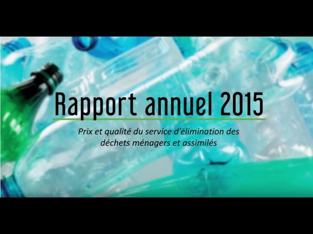 Rapport annuel 2015 sur le prix et la qualité du service public d'élimination des déchets