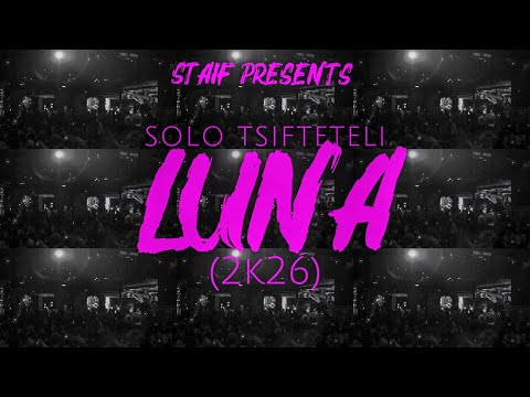 STAiF - Solo Tsifteteli Luna (2k26)